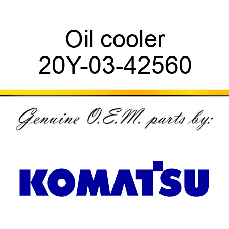 Oil cooler 20Y-03-42560