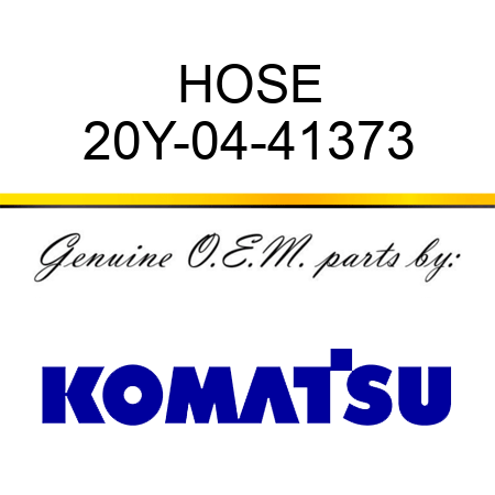 HOSE 20Y-04-41373