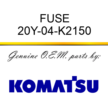 FUSE 20Y-04-K2150
