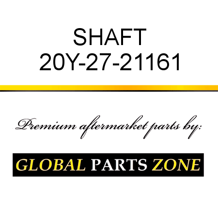 SHAFT 20Y-27-21161