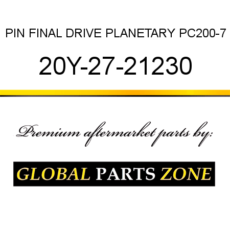 PIN, FINAL DRIVE PLANETARY PC200-7 20Y-27-21230