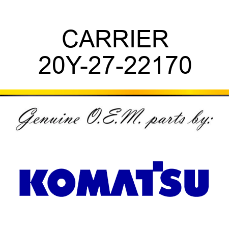 CARRIER 20Y-27-22170