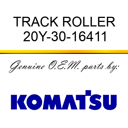 TRACK ROLLER 20Y-30-16411