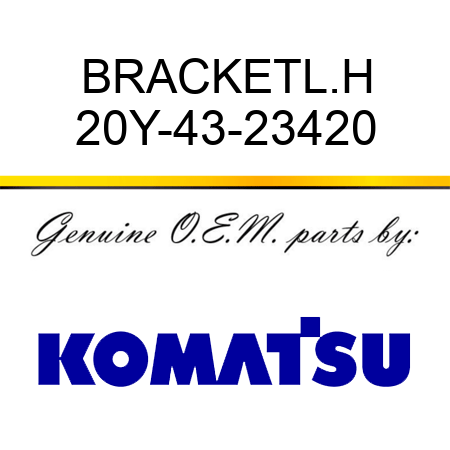 BRACKET,L.H 20Y-43-23420