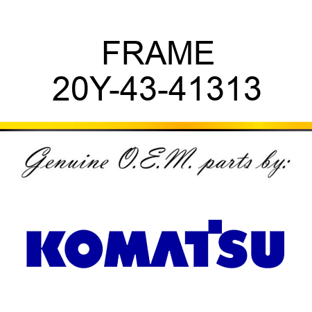 FRAME 20Y-43-41313