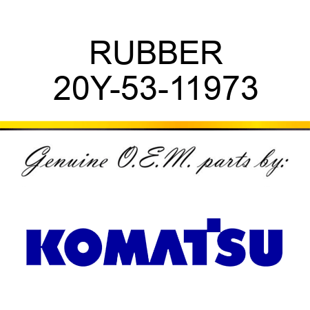 RUBBER 20Y-53-11973