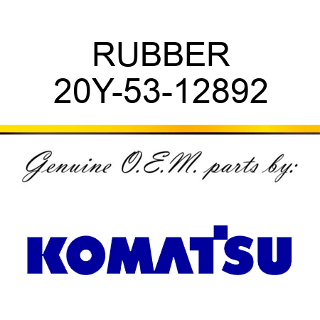 RUBBER 20Y-53-12892