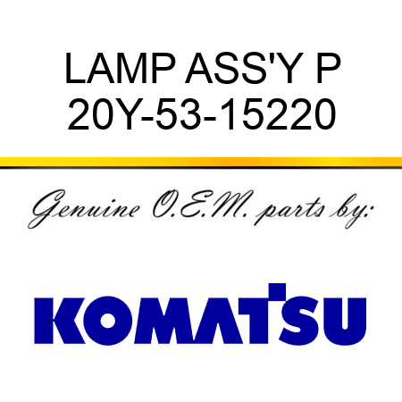 LAMP ASS'Y P 20Y-53-15220