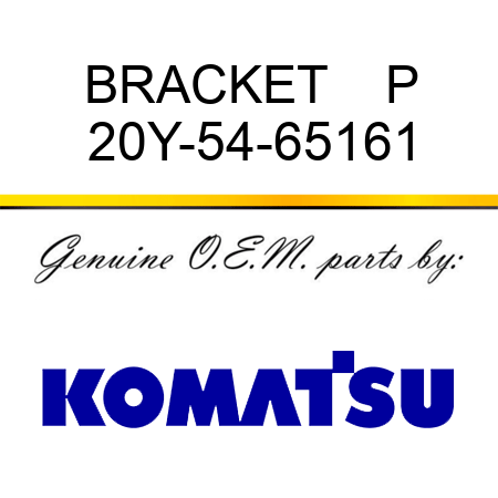 BRACKET    P 20Y-54-65161