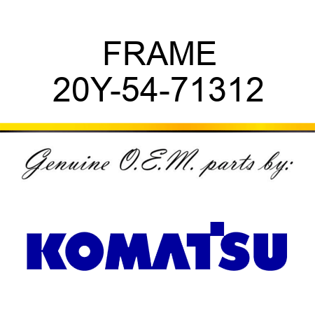 FRAME 20Y-54-71312