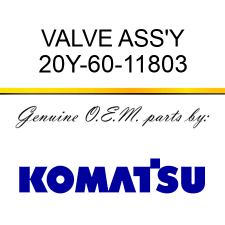 VALVE ASS'Y 20Y-60-11803