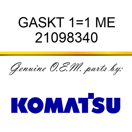GASKT 1=1 ME 21098340