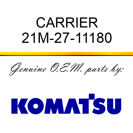 CARRIER 21M-27-11180