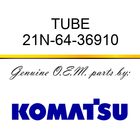 TUBE 21N-64-36910