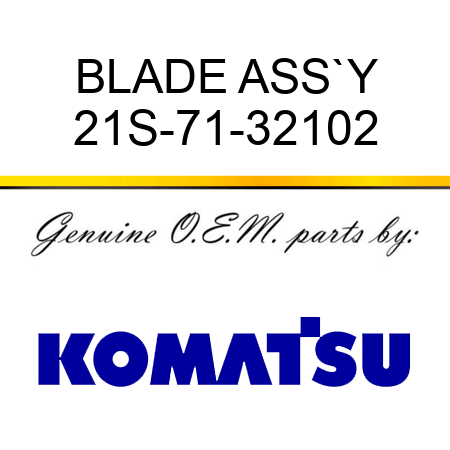 BLADE ASS`Y 21S-71-32102