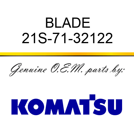 BLADE 21S-71-32122