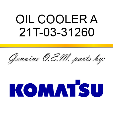 OIL COOLER A 21T-03-31260