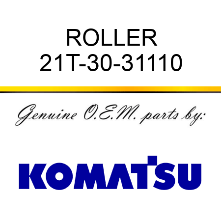 ROLLER 21T-30-31110