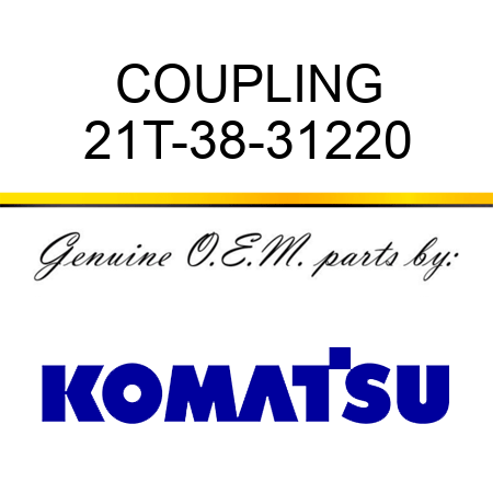 COUPLING 21T-38-31220