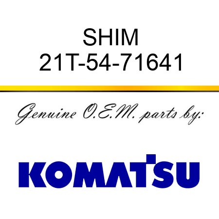 SHIM 21T-54-71641