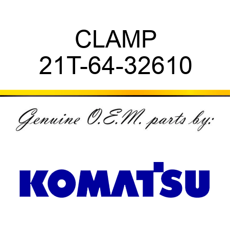 CLAMP 21T-64-32610