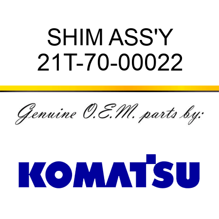 SHIM ASS'Y 21T-70-00022