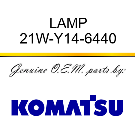 LAMP 21W-Y14-6440