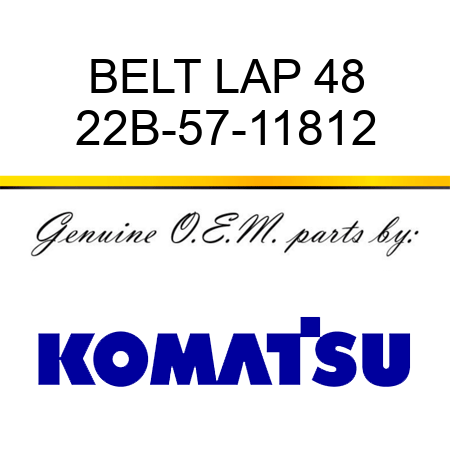 BELT, LAP 48 22B-57-11812