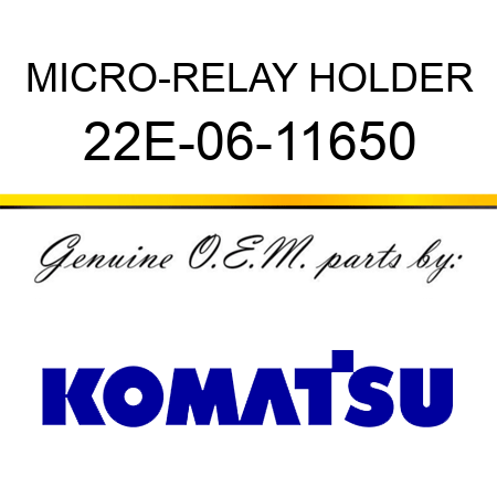 MICRO-RELAY HOLDER 22E-06-11650