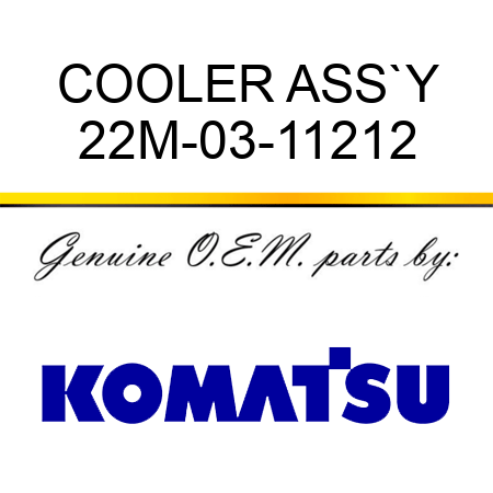 COOLER ASS`Y 22M-03-11212