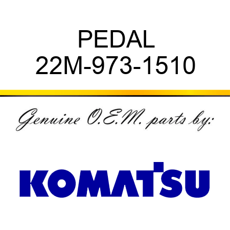 PEDAL 22M-973-1510