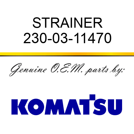 STRAINER 230-03-11470