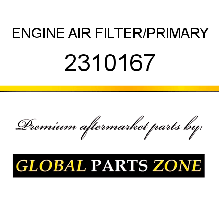 ENGINE AIR FILTER/PRIMARY 2310167