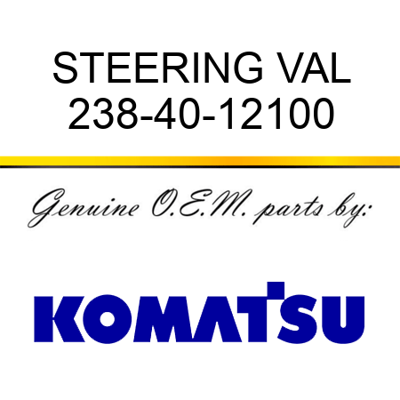 STEERING VAL 238-40-12100