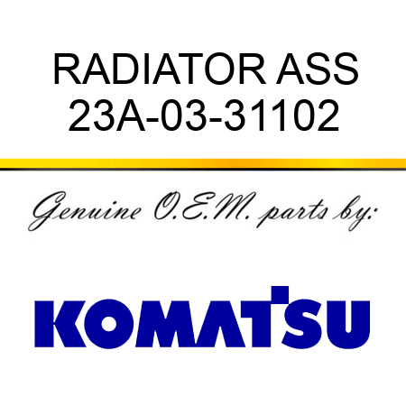 RADIATOR ASS 23A-03-31102