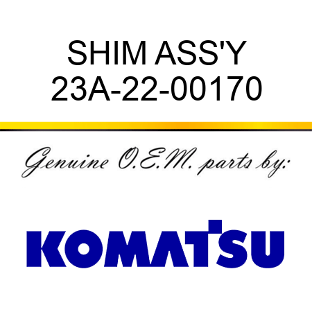 SHIM ASS'Y 23A-22-00170