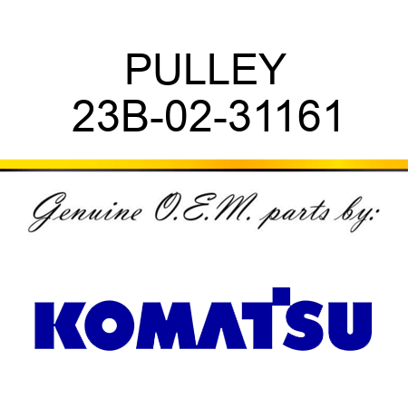 PULLEY 23B-02-31161