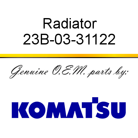 Radiator 23B-03-31122