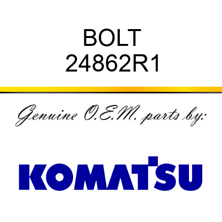 BOLT 24862R1