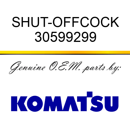 SHUT-OFFCOCK 30599299