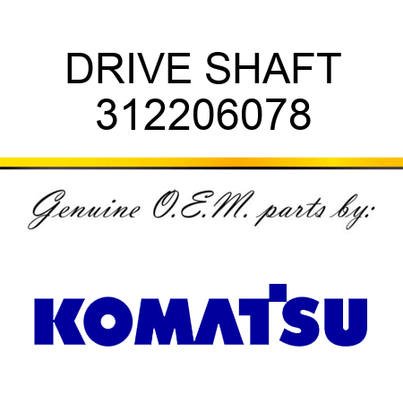 DRIVE SHAFT 312206078