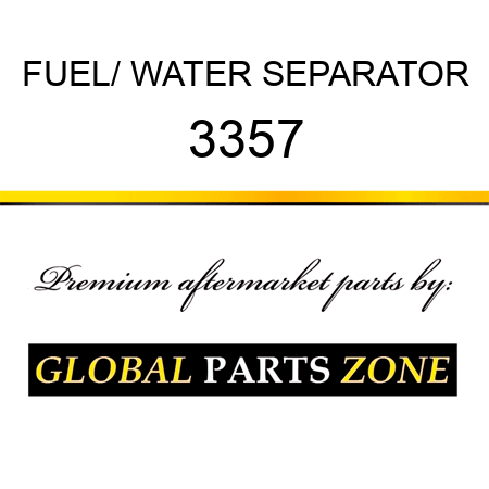 FUEL/ WATER SEPARATOR 3357
