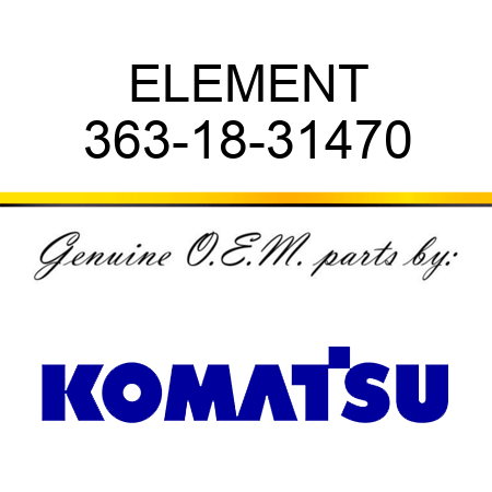 ELEMENT 363-18-31470