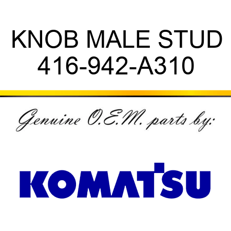 KNOB, MALE STUD 416-942-A310