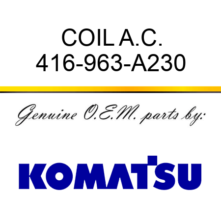 COIL, A.C. 416-963-A230