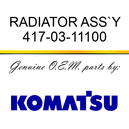 RADIATOR ASS`Y 417-03-11100