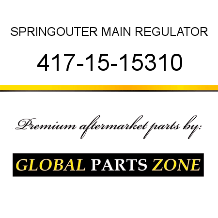 SPRING,OUTER MAIN REGULATOR 417-15-15310