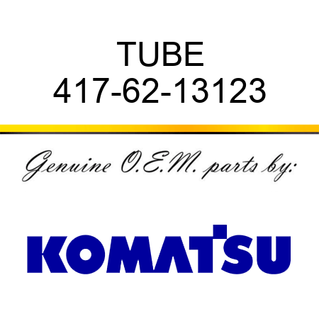 TUBE 417-62-13123