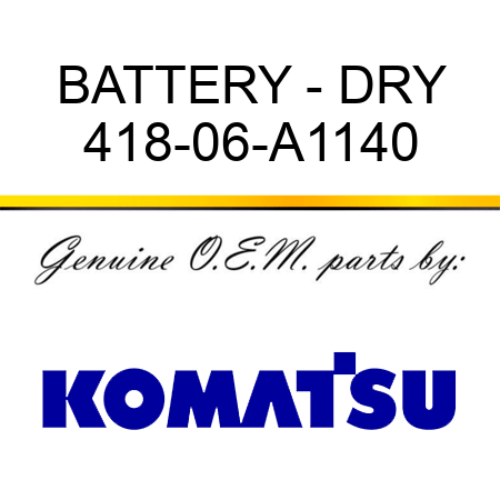 BATTERY - DRY 418-06-A1140