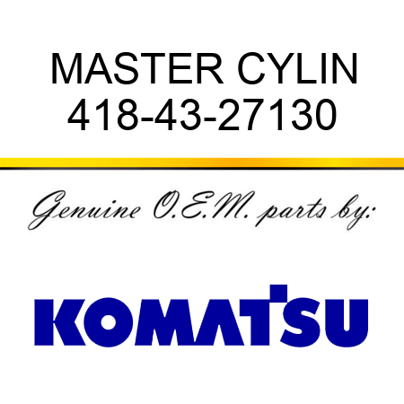MASTER CYLIN 418-43-27130